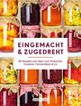 : Eingemacht & zugedreht, Buch