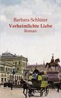 Barbara Schlüter: Verheimlichte Liebe, Buch