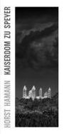 : Horst Hamann - Kaiserdom zu Speyer, Buch