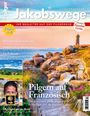 Redaktion von "der pilger - Magazin für die Reise durchs Leben": Jakobswege - Pilgern auf Französisch, Buch