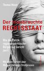 Thomas Moser: Der missbrauchte Rechtsstaat, Buch