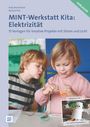 Antje Bostelmann: MINT-Werkstatt Kita: Elektrizität Vorlagen, Buch