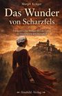 Margit Krüger: Das Wunder von Scharzfels, Buch