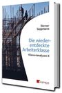 Werner Seppmann: Die wiederentdeckte Arbeiterklasse, Buch