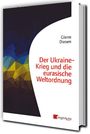 Glenn Diesen: Der Ukraine-Krieg und die eurasische Weltordnung, Buch