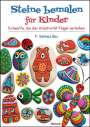F. Sehnaz Bac: Steine bemalen für Kinder, Buch