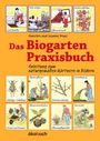 Annelore Bruns: Das Biogarten-Praxisbuch, Buch