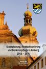 Marina Jung: Stadtplanung, Altstadtsanierung und Denkmalpflege in Amberg, Buch