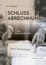 Hans Schaidinger: Schlussabrechnung, Buch