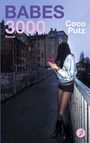 Text: "BABES 3000", "Roman", "Coco Putz". Eine Frau steht auf einer Brücke vor alten Gebäuden mit Graffiti.