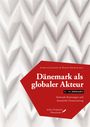 : Dänemark als globaler Akteur (17.-20. Jahrhundert), Buch