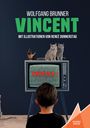 Wolfgang Brunner: Vincent, Buch