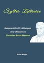 "Sylt Zeitreise. Ausgewählte Erzählungen des Chronisten Christian Peter Hansen. Frank Deppe." Zeichnung eines Mannes.