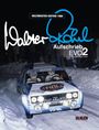 Walter Röhrl: Walter Röhrl - Aufschrieb Evo2, Buch