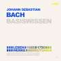 : Johann Sebastian Bach - Basiswissen (Ereignisse, Personen, Zusammenhänge), CD,CD