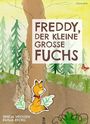 Teresa Heidgen: Freddy, der kleine große Fuchs, Buch
