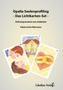 Sabine Guhr-Biermann: Opalia Seelenprofiling - Das Lichtkarten-Set, Buch