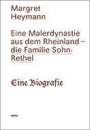 Margret Heymann: Eine Malerdynastie aus dem Rheinland - die Familie Sohn-Rethel, Buch