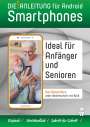 Helmut Oestreich: Smartphone Anleitung - Android 10/11 » Einfach - Verständlich - Schritt für Schritt, Buch