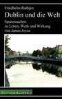 Friedhelm Rathjen: Dublin und die Welt, Buch