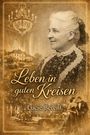 Lucie Berent: Leben in guten Kreisen, Buch