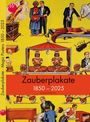 Wittus Witt: Zauberplakate 1850-2025 / Magic Posters, Buch