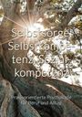 Christian M. Blechinger: Selbstsorge, Selbstkompetenz, Sozialkompetenz, Buch