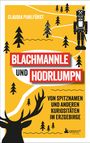 Claudia Puhlfürst: Blachmannle und Hodrlumpn: Von Spitznamen und anderen Kuriositäten im Erzgebirge, Buch