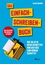 Klaus Eckardt: Das Einfach-Schreiben-Buch | Der Ratgeber für Erfolgsautoren, Buch