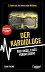 "Er liebte sie. Sie liebte seine Millionen." Auf einem Polizeisiegel steht "Polizei Sachsen". Gelber Titel: "Der Kardiologe".