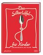 : Der Silberlöffel für Kinder, Buch