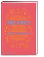 Margarita Carrillo Arronte: Mexiko - Das Kochbuch, Buch