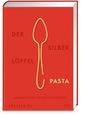 Phaidon: Der Silberlöffel - Pasta, Buch