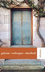 Christine Reiter: Anthologie Geheim - Verborgen - Rätselhaft, Buch