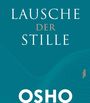 Osho: Lausche der Stille, Buch