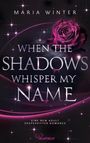 Maria Winter: When the Shadows whisper my Name, Buch