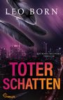 "TOTER SCHATTEN" von Leo Born, ein Mara Billinsky Thriller. Skyline bei Nacht, Federn im Vordergrund.
