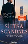 Text: "Katy Crown", "SPIEGEL Bestseller-Autorin", "Suits & Scandals – After Hours". Mann im Anzug vor Fenster, Stadtansicht.