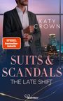 Text: "Katy Crown", "SPIEGEL Bestseller-Autorin", "Suits & Scandals", "The Late Shift". Ein Mann in Anzug vor Skyline.