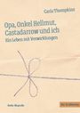 Carla Thompkins: Opa, Onkel Hellmut, Castadarrow und ich, Buch