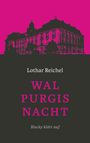 Lothar Reichel: Walpurgisnacht, Buch
