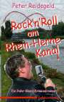 Peter Reidegeld: Rock'n'Roll am Rhein-Herne-Kanal, Buch
