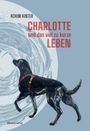 Achim Kinter: "Charlotte und das viel zu kurze Leben". Ein Hund mit rotem Geschirr vor einem grafischen Hintergrund.