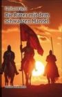 Gerhart Ellert: Die Ritter mit dem schwarzen Mantel, Buch