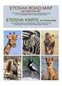 "ETOSHA ROAD MAP mit FOTOGALERIE" zeigt Giraffe, Zebra, Löwe, Erdmännchen, Vogel und Fuchs.