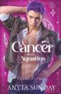 Anyta Sunday: Cancer Ships Aquarius, Buch