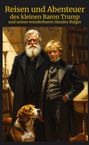 Ingersoll Lockwood: Reisen und Abenteuer des kleinen Baron Trump und seines wunderbaren Hundes Bulger, Buch
