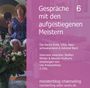 Ute Kretzschmar: Gespräche mit den aufgestiegenen Meistern 6, CD