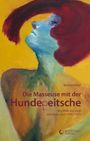 Bettina Müller: Die Masseuse mit der Hundepeitsche, Buch