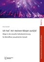 Viola Butzlaff: Ich hol´ mir meinen Körper zurück!, Buch